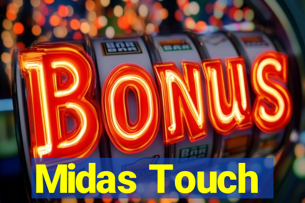 Midas Touch